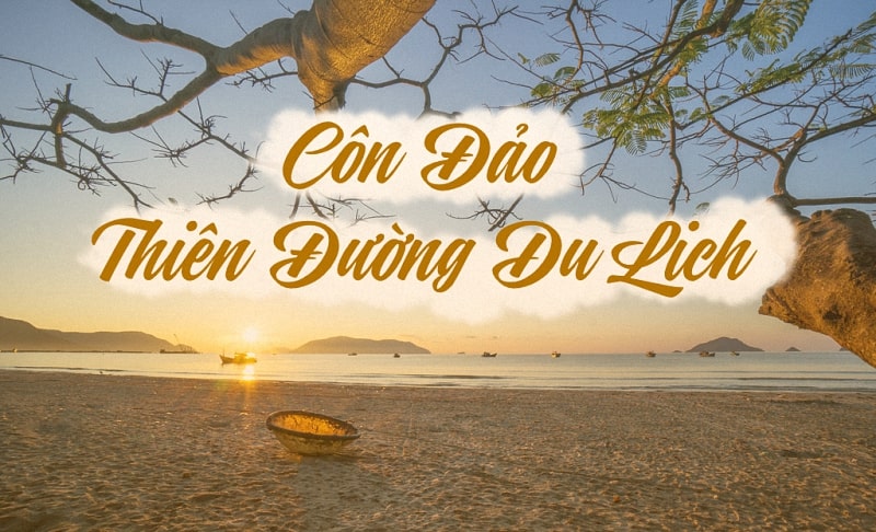 Tỉnh nào ở Việt Nam thuộc Côn Đảo? Điều gì làm nên sự khác biệt của hòn đảo này?